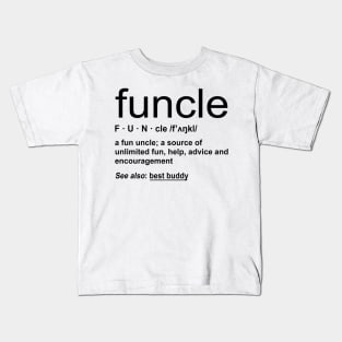 Funcle Funny Definiton Kids T-Shirt